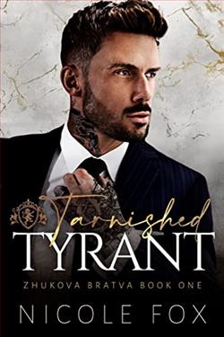 Tarnished Tyrant (Zhukova Bratva 1) by Nicole Fox