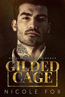 Gilded Cage (Kovalyov Bratva 1) by Nicole Fox