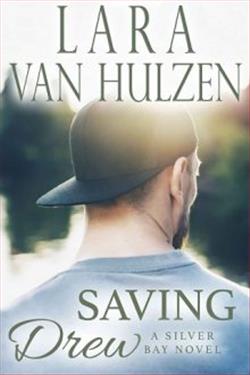 Saving Drew by Lara Van Hulzen