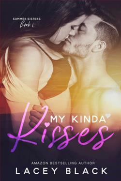 My Kinda Kisses (Summer Sisters 1) by Lacey Black