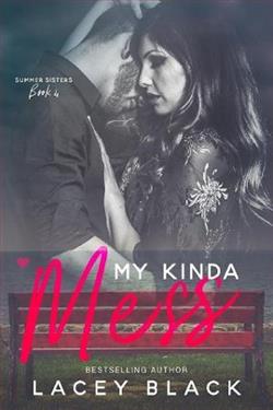 My Kinda Mess (Summer Sisters 4) by Lacey Black