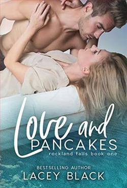Love and Pancakes (Rockland Falls 1) by Lacey Black