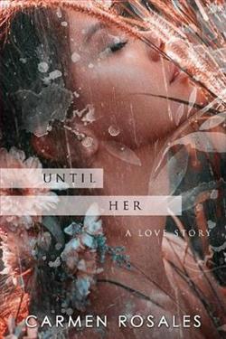 Until Her by Carmen Rosales