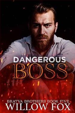 Dangerous Boss (Bratva Brothers 5) by Willow Fox