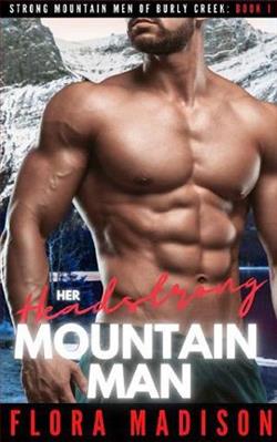 Her Headstrong Mountain Man by Flora Madison