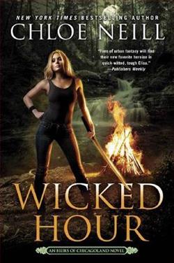 Wicked Hour (Heirs of Chicagoland 2) by Chloe Neill