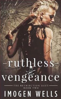 Ruthless Vengeance by Imogen Wells