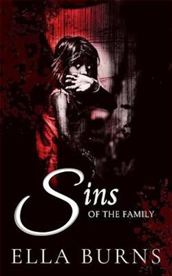 Sins of the Family by Ella Burns