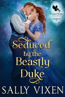 Seduced By the Beastly Duke by Sally Vixen