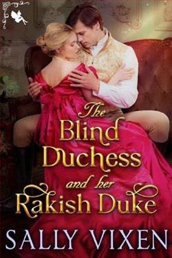 The Blind Duchess and Her Rakish Duke by Sally Vixen