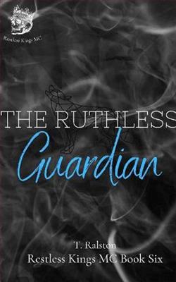 The Ruthless Guardian by T. Ralston