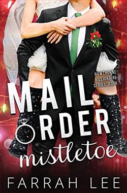 Mail Order Mistletoe (Hawthorne Billionaire 1) by Farrah Lee