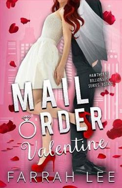 Mail Order Valentine (Hawthorne Billionaire 2) by Farrah Lee