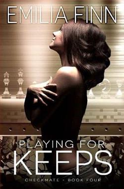 Playing for Keeps (Checkmate 4) by Emilia Finn
