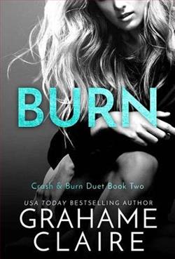 Burn (Crash & Burn Duet 2) by Grahame Claire