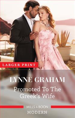 Promoted to the Greek's Wife by Lynne Graham