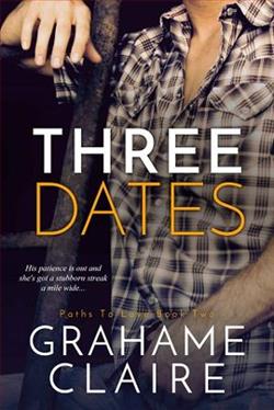 Three Dates (Paths to Love 2) by Grahame Claire