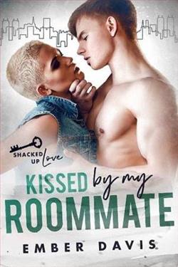 Kissed By My Roommate by Ember Davis