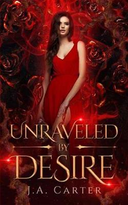 Unraveled by Desire by J.A. Carter