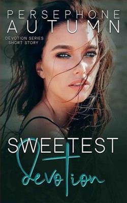 Sweetest Devotion by Persephone Autumn