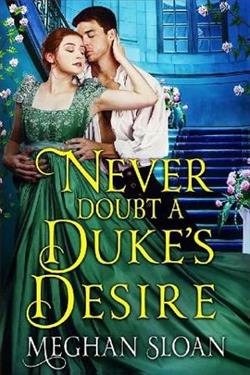 Never Doubt a Duke's Desire by Meghan Sloan