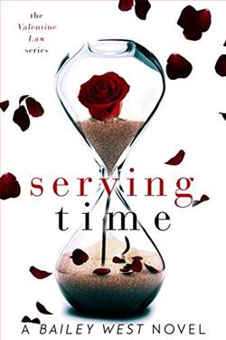 Serving Time (The Valentine Law 1) by Bailey Wes