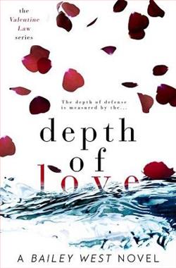 Depth of Love (The Valentine Law 4) by Bailey Wes