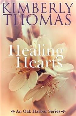 Healing Hearts by Kimberly Thomas