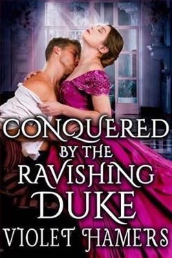 Conquered By the Ravishing Duke by Violet Hamers