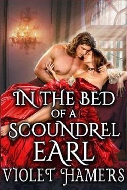 In the Bed of a Scoundrel Earl by Violet Hamers