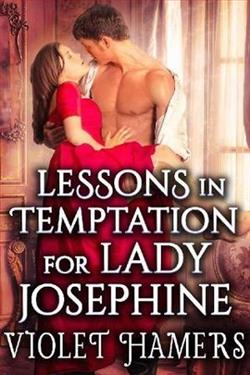 Lessons in Temptation for Lady Josephine by Violet Hamers