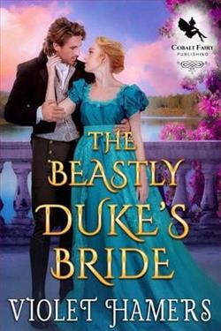 The Beastly Duke's Bride by Violet Hamers
