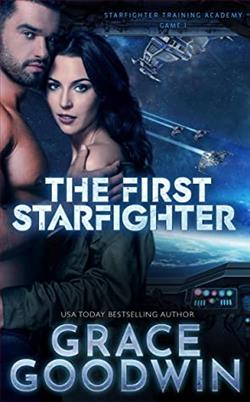 The First Starfighter, Game 1 (Starfighter Training Academy 1) by Grace Goodwin