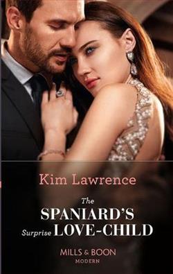 The Spaniard's Surprise Love-Child by Kim Lawrence