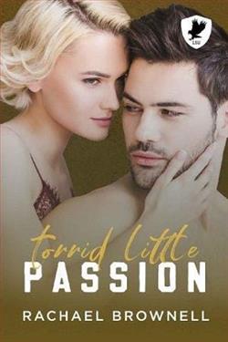Torrid Little Passion by Rachael Brownell
