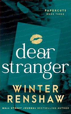 Dear Stranger (Paper Cuts) by Winter Renshaw