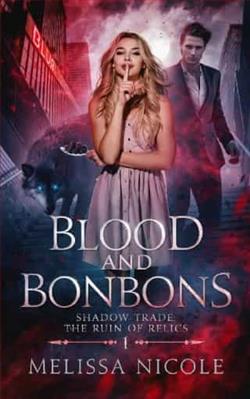 Blood and Bonbons by Melissa Nicole