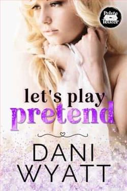 Let's Play Pretend by Dani Wyatt