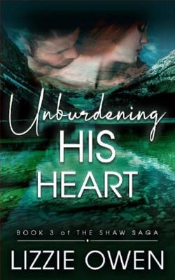 Unburdening His Heart by Lizzie Owen