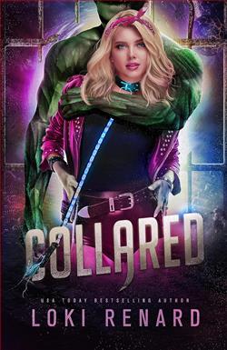 Collared: A Psycho Sunshine Alien Pet Romance by Loki Renard