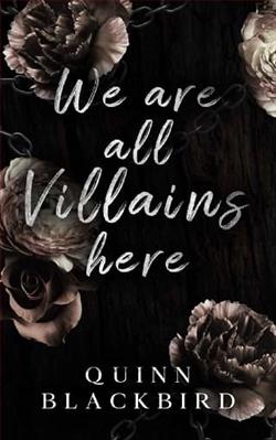 We Are All Villains Here by Quinn Blackbird