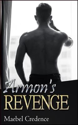 Armon's Revenge by Maebel Credence