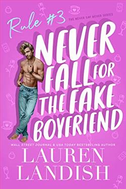 Never Fall for the Fake Boyfriend (Never Say Never) by Lauren Landish
