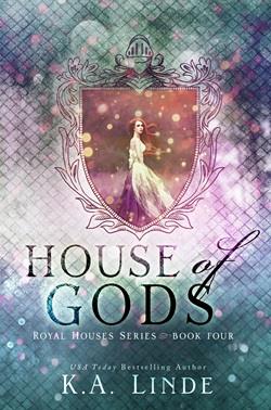 House of Gods (Royal Houses) by K.A. Linde