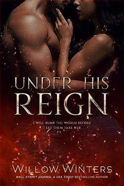 Under His Reign (To Be Claimed) by Willow Winters