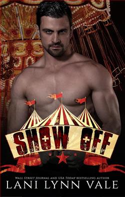 Show Off (Welcome to the Circus) by Lani Lynn Vale