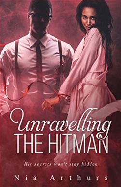 Unravelling The Hitman: A BWWM Romance by Nia Arthurs
