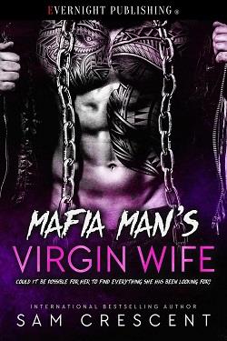 Mafia Man's Virgin Wife by Sam Crescent