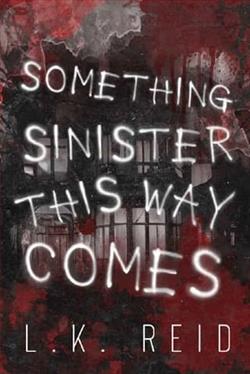 Something Sinister This Way Comes by L.K. Reid