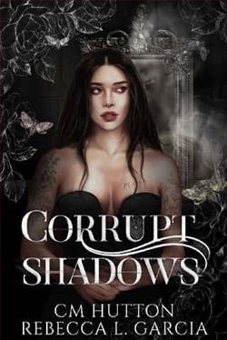 Corrupt Shadows by C.M. Hutton
